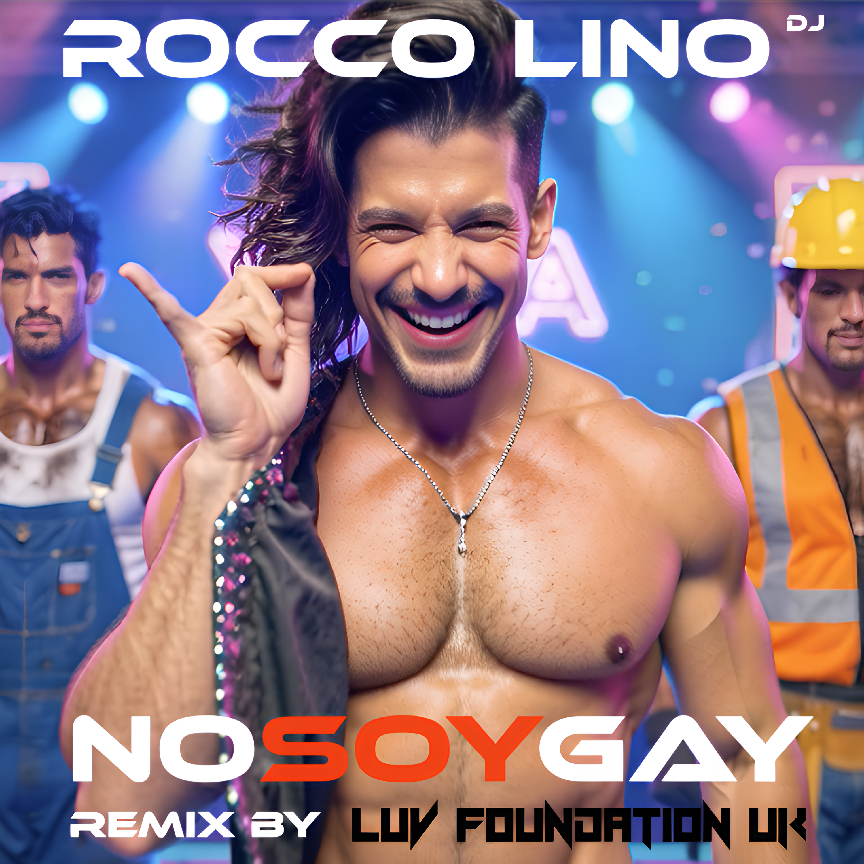 No soy Gay (LuvFoundationUK Anthem Remix)